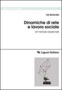 Dinamiche di rete e lavoro sociale: un metodo relazionale